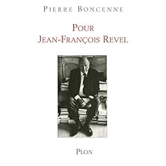 Pour Jean-François Revel : Un esprit libre