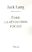 Jack Lang: Faire la révolution fiscale