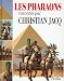 Les pharaons, racont� par Christian Jacq