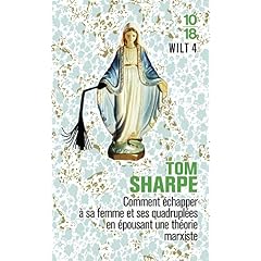 Wilt, Tome 4 : Comment échapper à sa femme et ses quadruplés en épousant une théorie marxiste