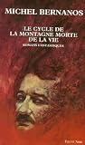 Le cycle de la montagne morte de la vie
