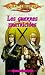 Les guerres fratricides