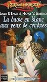 La Dame en blanc aux yeux de cendre