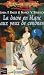 La dame en blanc aux yeux de cendre
