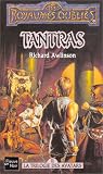Tantras, la trilogie de Savatars, tome 2 : Les Royaumes oubli&eacute;s