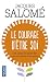 LE COURAGE D'ETRE SOI