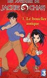 Les Aventures de Jackie Chan, tome 1 : Le Boulclier antique