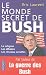Le monde secret de Bush