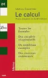 Le Calcul : Pr�cis d'alg�bre et d'arithm�tique