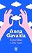 Anna Gavalda: Ensemble c'est tout