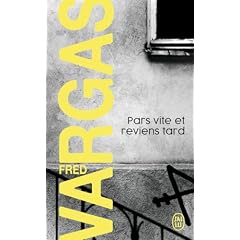 Pars vite et reviens tard