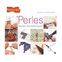 Perles : Toutes les techniques