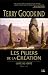 E Bibliotheque.com : L'Epée de Vérité, Tome 7 : Les Piliers de la Création