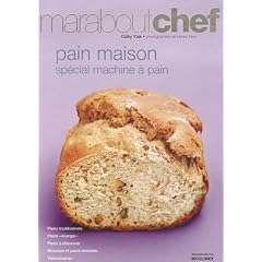 Pain maison : Spécial machine à pain
