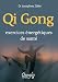QI QONG:exercices énergétiques de santé