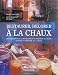 Restaurer, d�corer � la chaux