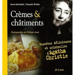 Crèmes & châtiments : Recettes délicieuses et criminelles d'Agatha Christie