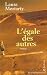 L' EGALE DES AUTRES