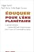 Eduquer pour l'�re plan�taire : La pens�e complexe comme M�thode d'apprentissage dans l'erreur et l'incertitude humaines