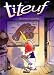 Vente de Livres.com : Titeuf, tome 1 : Dieu, le sexe et les bretelles