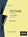 Montaigne, Essais (I,31 et III,6)