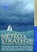 Vente de Livres.com : Météo et stratégie : Croisière et course au large