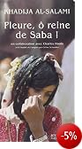 Pleure, ô reine de Saba ! : Histoires de survie et d'intrigues au Yémen