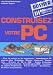 Dossier : Construisez votre PC