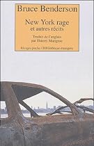 New York Rage : Et autres r�cits