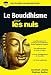 Vente de Livres.com : Le Bouddhisme pour les Nuls