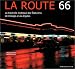 La route 66, la traversée mythique des Etats-Unis de Chicago à Los Angeles