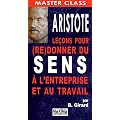 Aristote : leçons pour (re)donner du sens à l'entreprise et au travail