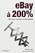 eBay � 200% : 100 trucs, secrets et techniques