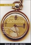 Maître Zacharius : Ou L'horloger qui avait perdu son âme