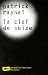 La clef de Seize