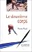 Vente de Livres.com : Le Deuxieme Corps