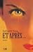 Et après...