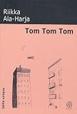 Tom Tom Tom