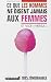 Vente de Livres.com : Ce que les hommes ne disent jamais aux femmes et vice versa