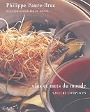 Vins et mets du monde : Saveurs complices