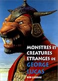 Monstres et cr&eacute;atures &eacute;tranges dans l'univers de George Lucas
