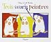 Vente de Livres.com : 3 souris peintres
