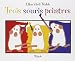Vente de Livres.com : Trois souris peintres