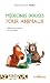 Vente de Livres.com : Médecines douces pour animaux : Mieux les soigner et les aimer