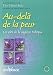 Vente de Livres.com : Au-delà de la peur : Les clés de la sagesse toltèque