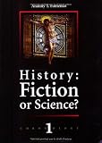 History: Fiction or Science? (Chronology, No. 1)