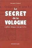 Le secret de la Vologne : L'affaire Grégory vue par la P.J.