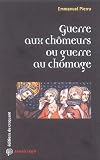 Guerre aux ch�meurs ou guerre au ch�mage
