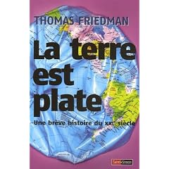 La terre est plate : Une brève histoire du XXIe siècle