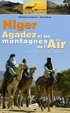 Niger Agadez et les montagnes de l'A�r : Aux portes du Sahara